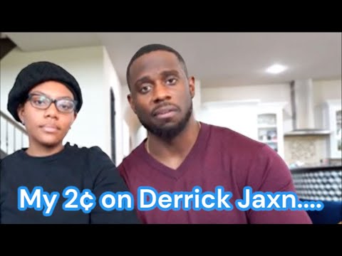 My 2¢ on Derrick Jaxn…