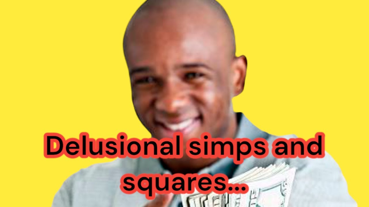 The fanciful delusions of squares and simps….