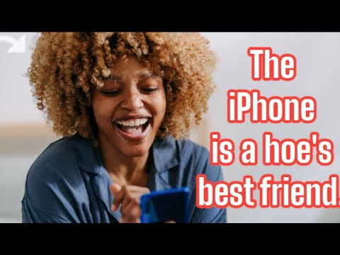 The iPhone is a hoe phone…..